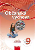 Kniha: Občanská výchova 9 Učebnice (Tereza Krupová, Michal Urban a Tomáš Friedel). Fraus, 2014 Kniha: Občanská výchova 9 Učebnice (Tereza Krupová, Michal Urban a Tomáš Friedel). Fraus, 2014