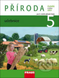 Kniha: PŘÍRODA 5 učebnice (Iva Frýzová, Jana Jůzlová a Ladislav Dvořák). Fraus, 2013 Kniha: PŘÍRODA 5 učebnice (Iva Frýzová, Jana Jůzlová a Ladislav Dvořák). Fraus, 2013
