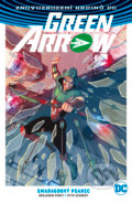 Kniha: Green Arrow 3: Smaragdový psanec (Benjamin Percy a Otto Schmidt). BB/art, 2019 Kniha: Green Arrow 3: Smaragdový psanec (Benjamin Percy a Otto Schmidt). BB/art, 2019