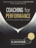Kniha: Coaching for Performance (John Whitmore). Nicholas Brealey Publishing, 2017 Kniha: Coaching for Performance (John Whitmore). Nicholas Brealey Publishing, 2017