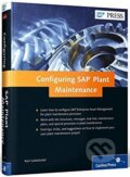 Kniha: Configuring SAP Plant Maintenance (Karl Liebstuckel). SAP Press, 2014 Kniha: Configuring SAP Plant Maintenance (Karl Liebstuckel). SAP Press, 2014