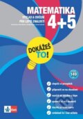 Kniha: Matematika 4 a 5 Dokážeš to! (Hans Bergmann, Detlev Heuchet a Oxana Lettovská). Klett, 2011 Kniha: Matematika 4 a 5 Dokážeš to! (Hans Bergmann, Detlev Heuchet a Oxana Lettovská). Klett, 2011