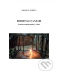 Kniha: Harmónia evanjelií (Jaroslav Kukuča). Kukuča Jaroslav, 2019 Kniha: Harmónia evanjelií (Jaroslav Kukuča). Kukuča Jaroslav, 2019