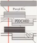 Kniha: Podchod (Pavol Ičo). Vydavateľstvo Spolku slovenských spisovateľov, 2019 Kniha: Podchod (Pavol Ičo). Vydavateľstvo Spolku slovenských spisovateľov, 2019