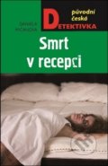 Kniha: Smrt v recepci (Daniela Mičanová). Moba, 2019 Kniha: Smrt v recepci (Daniela Mičanová). Moba, 2019