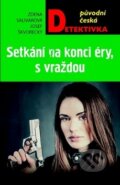 Kniha: Setkání na konci éry, s vraždou (Josef Škvorecký a Zdena Salivarová). Moba, 2019 Kniha: Setkání na konci éry, s vraždou (Josef Škvorecký a Zdena Salivarová). Moba, 2019