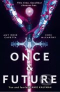 Kniha: Once and Future (Amy Rose Capetta a Cori Mccarthy). Hachette Book Group US, 2019 Kniha: Once and Future (Amy Rose Capetta a Cori Mccarthy). Hachette Book Group US, 2019
