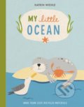Kniha: My Little Ocean (Katrin Wiehle). Houghton Mifflin, 2019 Kniha: My Little Ocean (Katrin Wiehle). Houghton Mifflin, 2019