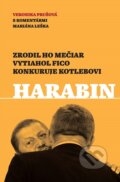 E-kniha: Harabin (Marián Leško a Veronika Prušová), 2019 E-kniha: Harabin (Marián Leško a Veronika Prušová), 2019