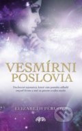 Kniha: Vesmírni poslovia (Elizabeth Peru). Ajna, 2019 Kniha: Vesmírni poslovia (Elizabeth Peru). Ajna, 2019