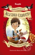 Kniha: Dobrodružstvá Alfiho Cibuľu (Vivian French). Stonožka, 2019 Kniha: Dobrodružstvá Alfiho Cibuľu (Vivian French). Stonožka, 2019