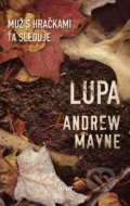 Kniha: Lupa (Andrew Mayne). Ikar, 2019 Kniha: Lupa (Andrew Mayne). Ikar, 2019