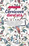 Kniha: Černicové dievčatá (Zuzana Široká), 2019 Kniha: Černicové dievčatá (Zuzana Široká), 2019