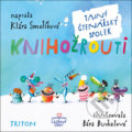 Kniha: Knihožrouti Tajný čtenářský spolek (Klára Smolíková). Triton, 2019 Kniha: Knihožrouti Tajný čtenářský spolek (Klára Smolíková). Triton, 2019