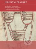 Kniha: Jeroným Pražský (Ota Pavlíček). Filosofia, 2018 Kniha: Jeroným Pražský (Ota Pavlíček). Filosofia, 2018