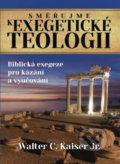 Kniha: Směřujme k exegetické teologii (Walter C. Kaiser). Didasko, 2017 Kniha: Směřujme k exegetické teologii (Walter C. Kaiser). Didasko, 2017