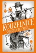 E-kniha: Divotvůrce 3: Kouzelnice (Sebastien de Castell), 2018 E-kniha: Divotvůrce 3: Kouzelnice (Sebastien de Castell), 2018