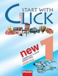 Kniha: Start with Click New 1 (Jiří Šádek a Miluška Karásková). Fraus, 2007 Kniha: Start with Click New 1 (Jiří Šádek a Miluška Karásková). Fraus, 2007