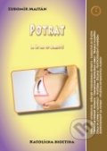 Kniha: Potrat (Ľubomír Majtán). Žilinská diecéza, 2010 Kniha: Potrat (Ľubomír Majtán). Žilinská diecéza, 2010