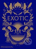 Kniha: Exotic (Judy Sund). Phaidon, 2019 Kniha: Exotic (Judy Sund). Phaidon, 2019