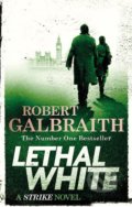 Kniha: Lethal White (J.K. Rowling a Robert Galbraith), 2019 Kniha: Lethal White (J.K. Rowling a Robert Galbraith), 2019