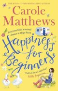 Kniha: Happiness for Beginners (Carole Matthews). Sphere, 2019 Kniha: Happiness for Beginners (Carole Matthews). Sphere, 2019