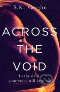 Kniha: Across the Void (S.K. Vaughn), 2019 Kniha: Across the Void (S.K. Vaughn), 2019