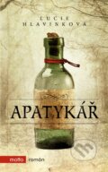 Kniha: Apatykář (Lucie Hlavinková). Motto, 2019 Kniha: Apatykář (Lucie Hlavinková). Motto, 2019