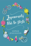 Kniha: Zapomenutý klíč ke štěstí (Sophie Jenkins). Fortuna Libri ČR, 2019 Kniha: Zapomenutý klíč ke štěstí (Sophie Jenkins). Fortuna Libri ČR, 2019