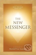 Kniha: The New Messenger (Marshall Vian Summers). New Knowledge Library, 2016 Kniha: The New Messenger (Marshall Vian Summers). New Knowledge Library, 2016
