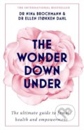 Kniha: The Wonder Down Under (Ellen Stokken Dahl a Nina Brochmann). Yellow Kite, 2019 Kniha: The Wonder Down Under (Ellen Stokken Dahl a Nina Brochmann). Yellow Kite, 2019