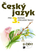 Kniha: Český jazyk pro 3.ročník základní školy (Ludmila Konopková). Fortuna Kniha: Český jazyk pro 3.ročník základní školy (Ludmila Konopková). Fortuna
