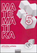 Kniha: Matematika se čtyřlístkem 5 Příručka učitele (Alena Rakoušová, Marie Kozlová a Šárka Pěchoučková). Fraus, 2015 Kniha: Matematika se čtyřlístkem 5 Příručka učitele (Alena Rakoušová, Marie Kozlová a Šárka Pěchoučková). Fraus, 2015