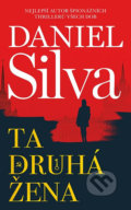 Kniha: Ta druhá žena (Daniel Silva). HarperCollins, 2019 Kniha: Ta druhá žena (Daniel Silva). HarperCollins, 2019