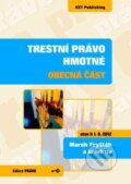 Kniha: Trestní právo hmotné (Marek Fryšták a kolektív). Key publishing, 2012 Kniha: Trestní právo hmotné (Marek Fryšták a kolektív). Key publishing, 2012