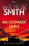 Kniha: Na Leopardí skále (Wilbur Smith). Alpress, 2019 Kniha: Na Leopardí skále (Wilbur Smith). Alpress, 2019