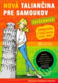 Kniha: Nová taliančina pre samoukov (Michaela Šebőková Vannini). Eastone Books, 2019 Kniha: Nová taliančina pre samoukov (Michaela Šebőková Vannini). Eastone Books, 2019