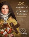 Kniha: 120 zamyslení s Teréziou z Lisieux (Patricia Treece). Zachej, 2019 Kniha: 120 zamyslení s Teréziou z Lisieux (Patricia Treece). Zachej, 2019