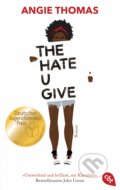 Kniha: The Hate U Give (Angie Thomas). cbt, 2019 Kniha: The Hate U Give (Angie Thomas). cbt, 2019