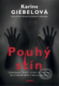 Kniha: Pouhý stín (Karine Giébel). Jota, 2019 Kniha: Pouhý stín (Karine Giébel). Jota, 2019
