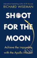 Kniha: Shoot for the Moon (Richard Wiseman). Quercus, 2019 Kniha: Shoot for the Moon (Richard Wiseman). Quercus, 2019