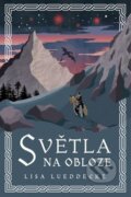 Kniha: Světla na obloze (Lisa Lueddecke). King Cool, 2019 Kniha: Světla na obloze (Lisa Lueddecke). King Cool, 2019