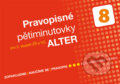 Kniha: Pravopisné pětiminutovky 8 (Alter). Alter, 2018 Kniha: Pravopisné pětiminutovky 8 (Alter). Alter, 2018