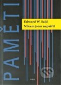 Kniha: Nikam jsem nepatřil (Edward W. Said). H+H, 2019 Kniha: Nikam jsem nepatřil (Edward W. Said). H+H, 2019