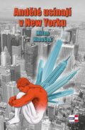Kniha: Andělé usínají v New Yorku (Milan Hloušek). KRIGL, 2018 Kniha: Andělé usínají v New Yorku (Milan Hloušek). KRIGL, 2018