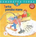 Kniha: Terka pomáha mame (Eva Wenzel-Burger a Liane Schneider). Verbarium, 2019 Kniha: Terka pomáha mame (Eva Wenzel-Burger a Liane Schneider). Verbarium, 2019