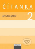 Kniha: Čítanka 2 Příručka učitele (Karel Šebesta a Kateřina Váňová). Fraus, 2009 Kniha: Čítanka 2 Příručka učitele (Karel Šebesta a Kateřina Váňová). Fraus, 2009