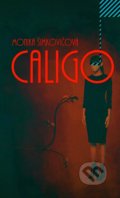 Kniha: Caligo (Monika Šimkovičová). Publixing Ltd, 2019 Kniha: Caligo (Monika Šimkovičová). Publixing Ltd, 2019
