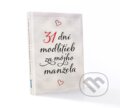 Kniha: 31 dní modlitieb za môjho manžela, 2019 Kniha: 31 dní modlitieb za môjho manžela, 2019