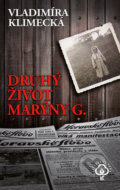 Kniha: Druhý život Marýny G. (Vladimíra Klimecká). Knižní klub, 2019 Kniha: Druhý život Marýny G. (Vladimíra Klimecká). Knižní klub, 2019